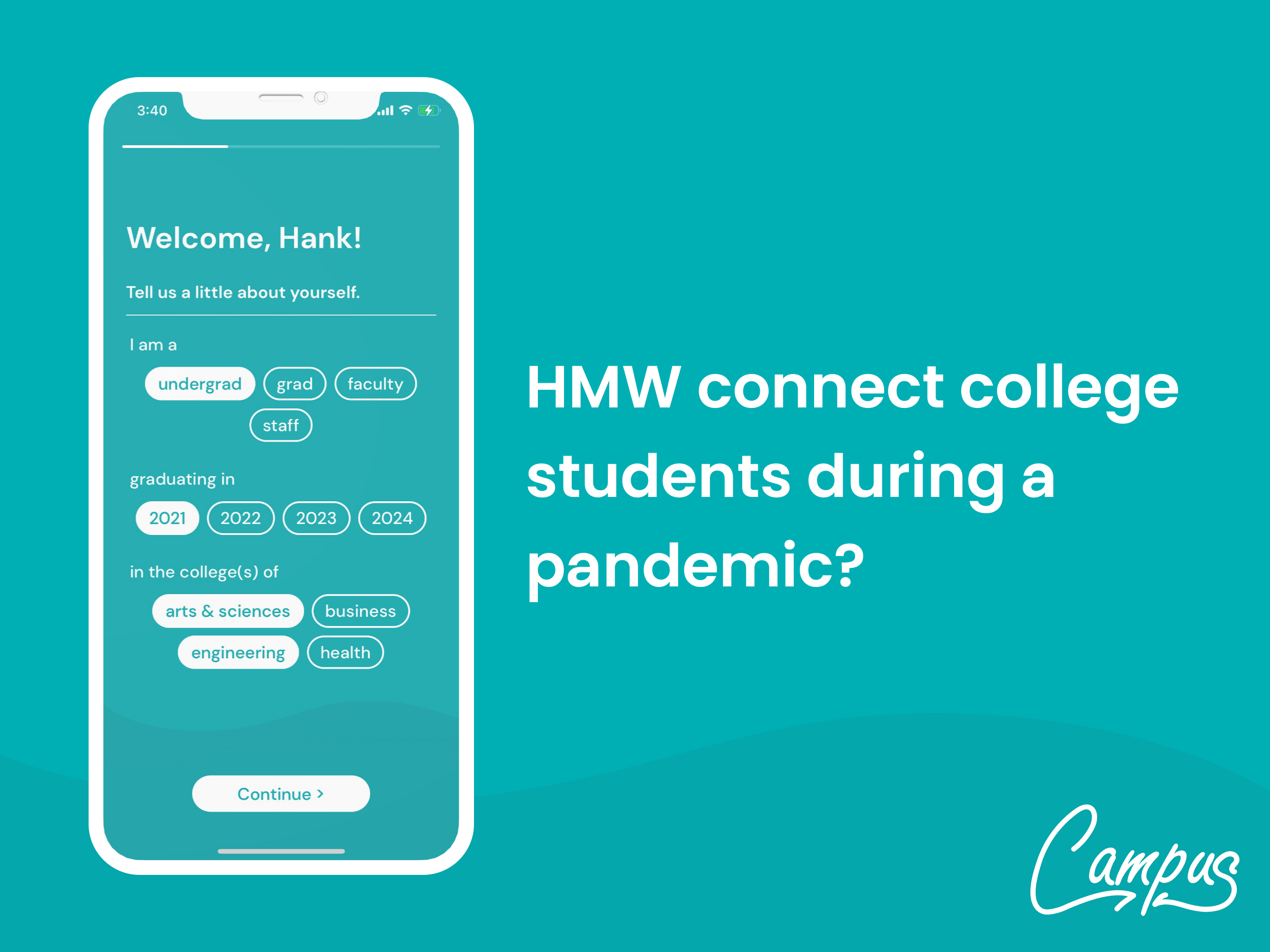 Campus app user interface with text: 'HMW Connect college students during a pandemic?'